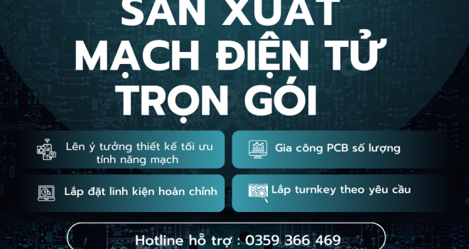 Kinh Nghiệm Chọn Đối Tác Sản Xuất Mạch Điện Tử Cho Doanh Nghiệp